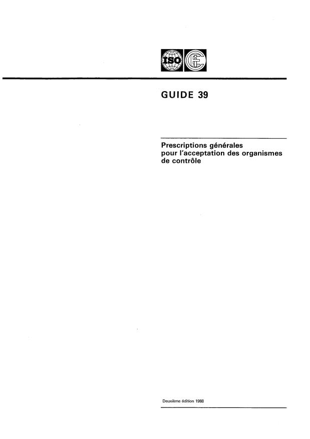 ISO/IEC Guide 39:1988 - Prescriptions générales pour l'acceptation des organismes de contrôle