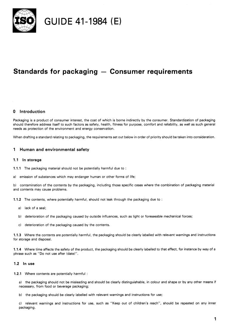 ISO Guide 41:1984 - Guide for packaging — Recommendations to comply with consumer needs and protection
Released:4/1/1984