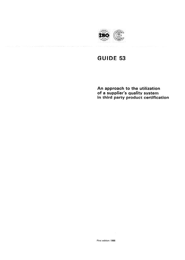 ISO/IEC Guide 53:1988 - An approach to the utilization of a supplier's quality system in third party product certification