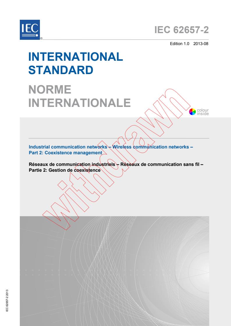 IEC 62657-2:2013 - Industrial communication networks - Wireless communication networks - Part 2: Coexistence management
Released:8/20/2013