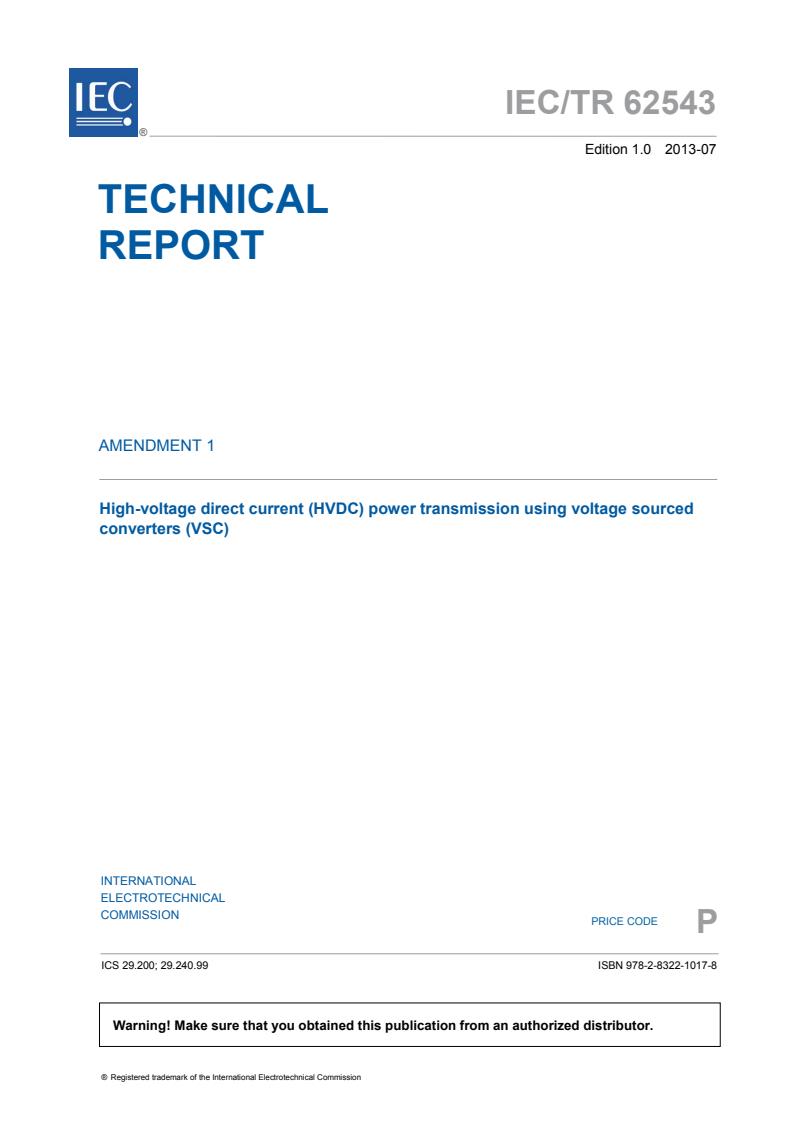 IEC TR 62543:2011/AMD1:2013 - Amendment 1 - High-voltage direct current (HVDC) power transmission using voltage sourced converters (VSC)