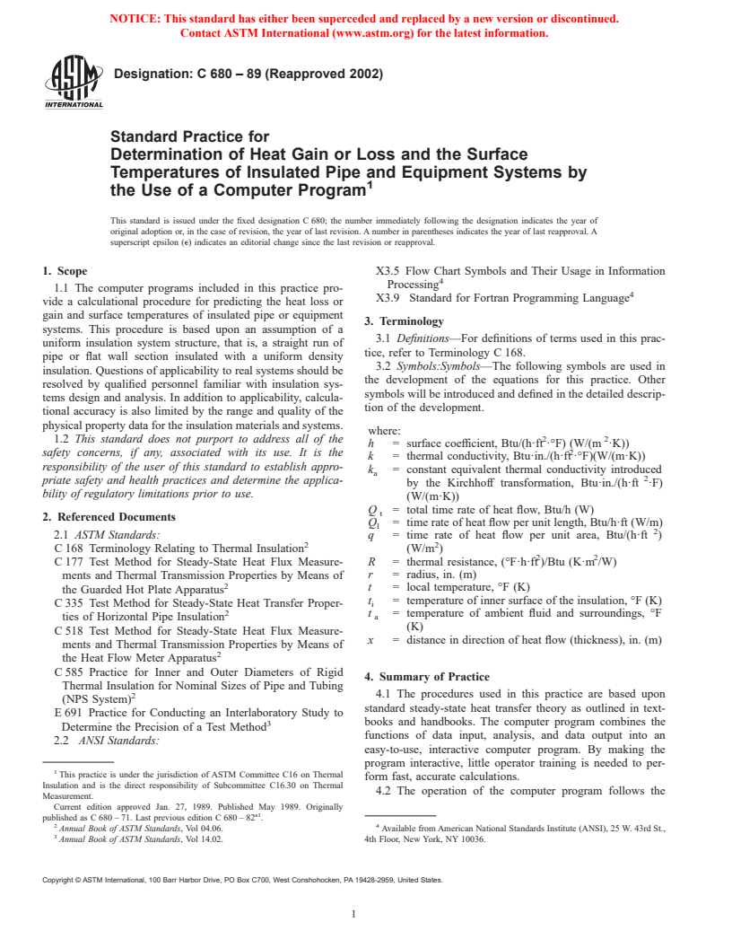 ASTM C680-89(2002) - Standard Practice for Determination of Heat Gain or Loss and the Surface Temperatures of Insulated Pipe and Equipment Systems by the Use of a Computer Program