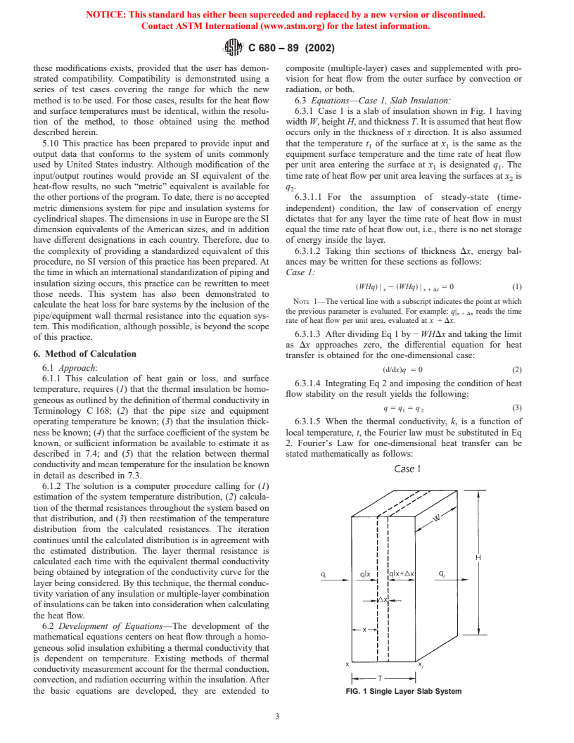 ASTM C680-89(2002) - Standard Practice for Determination of Heat Gain or Loss and the Surface Temperatures of Insulated Pipe and Equipment Systems by the Use of a Computer Program