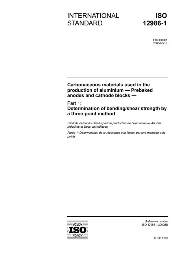 ISO 12986-1:2000 - Carbonaceous materials used in the production of aluminium -- Prebaked anodes and cathode blocks