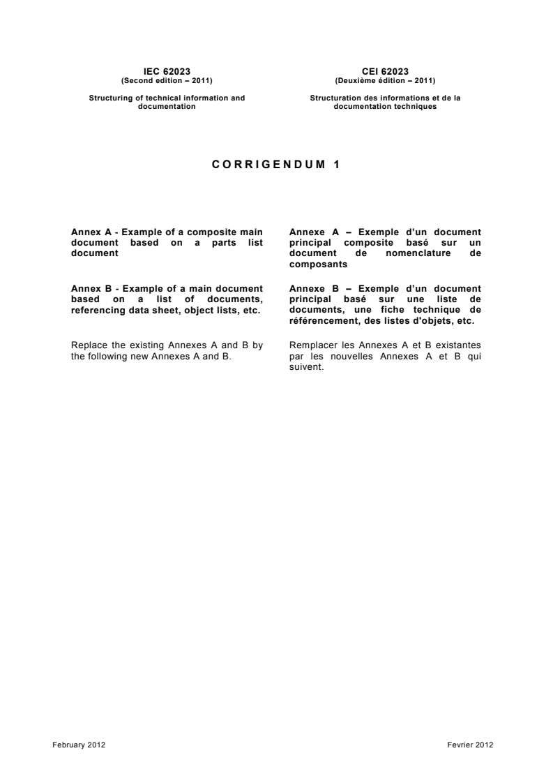 IEC 62023:2011/COR1:2012 - Corrigendum 1 - Structuring of technical information and documentation
Released:16. 02. 2012