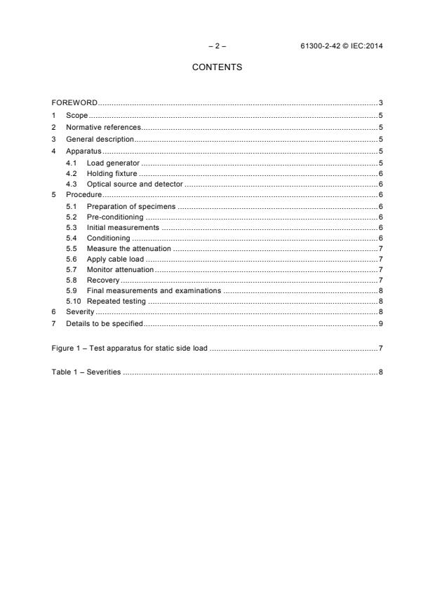 IEC 61300-2-42:2014 IEC 61300-2-42:2014 - Fibre optic interconnecting devices and passive components - Basic test and measurement procedures - Part 2-42: Tests - Static side load for strain relief - Page 4 preview