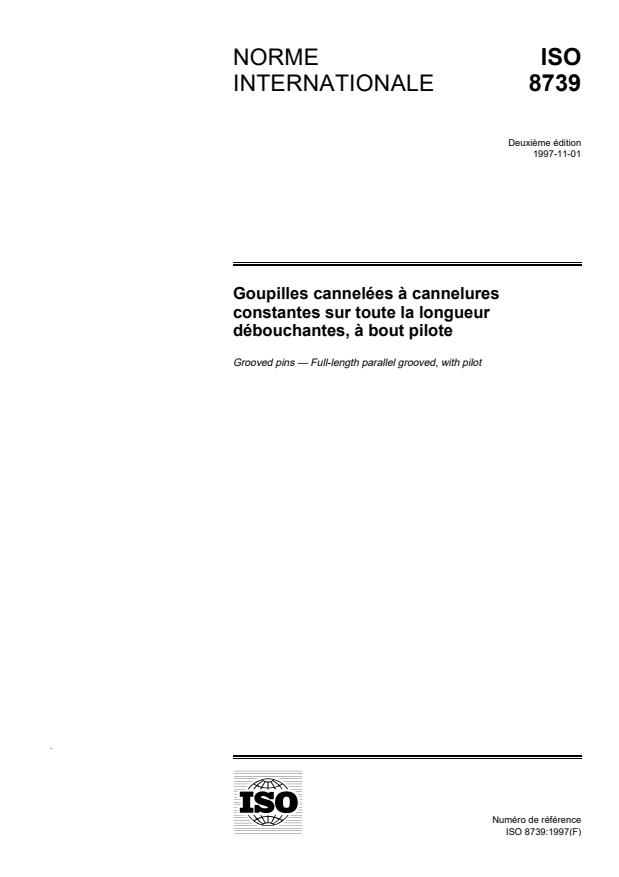ISO 8739:1997 - Goupilles cannelées a cannelures constantes sur toute la longueur débouchantes, a bout pilote