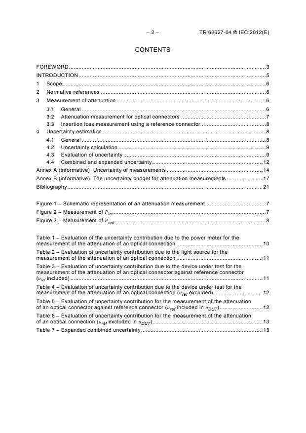 IEC TR 62627-04:2012 IEC TR 62627-04:2012 - Fibre optic interconnecting devices and passive components - Part 04: Example of uncertainty calculation: Measurement of the attenuation of an optical connector - Page 4 preview