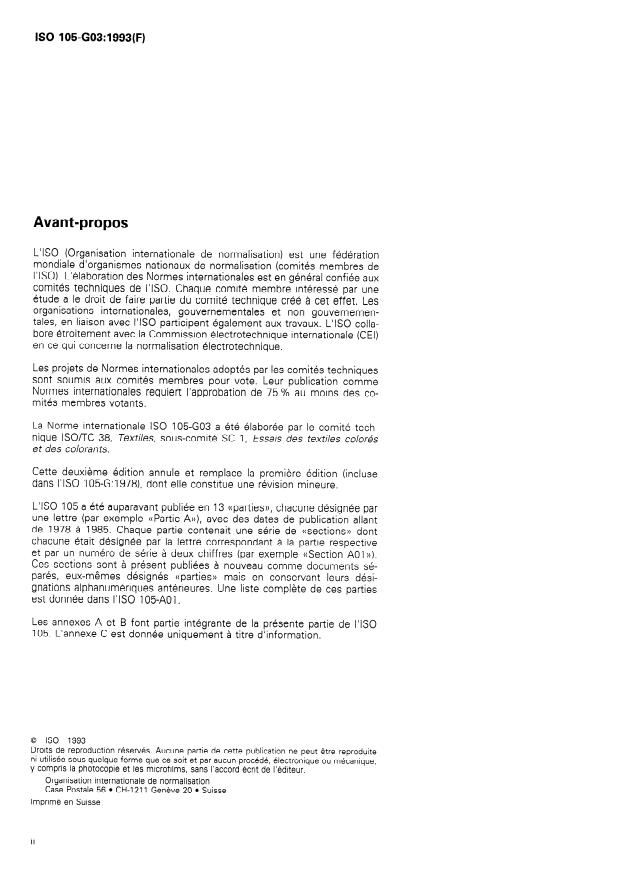 ISO 105-G03:1993 ISO 105-G03:1993 - Textiles — Essais de solidité des teintures — Partie G03: Solidité des teintures a l'ozone dans l'atmosphere
Released:9/30/1993 - Page 2 preview