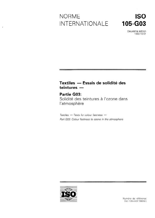 ISO 105-G03:1993 ISO 105-G03:1993 - Textiles — Essais de solidité des teintures — Partie G03: Solidité des teintures a l'ozone dans l'atmosphere
Released:9/30/1993 - Page 1 preview