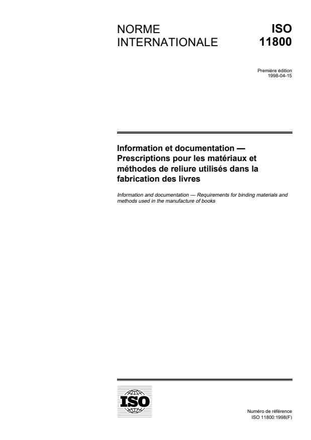 ISO 11800:1998 - Information et documentation -- Prescriptions pour les matériaux et méthodes de reliure utilisés dans la fabrication des livres
