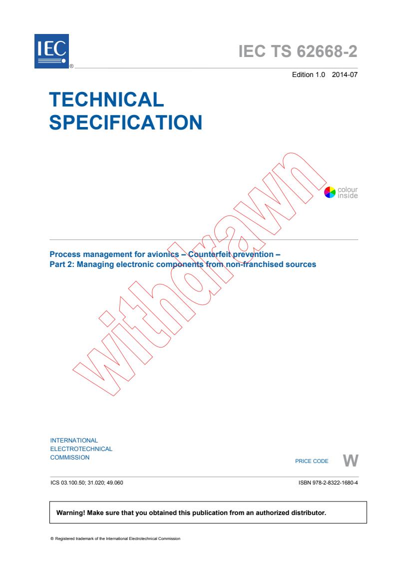 IEC TS 62668-2:2014 - Process management for avionics - Counterfeit prevention - Part 2: Managing electronic components from non-franchised sources
Released:7/9/2014