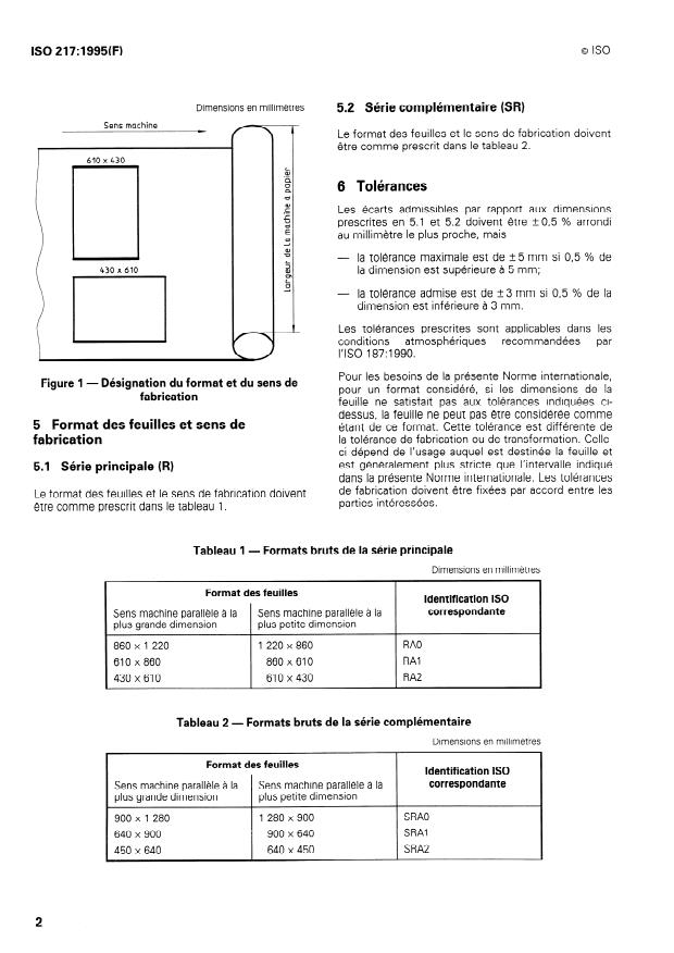 ISO 217:1995 ISO 217:1995 - Papier -- Formats bruts -- Désignation et tolérances pour la série principale et la série complémentaire, et désignation du sens de fabrication - Page 4 preview