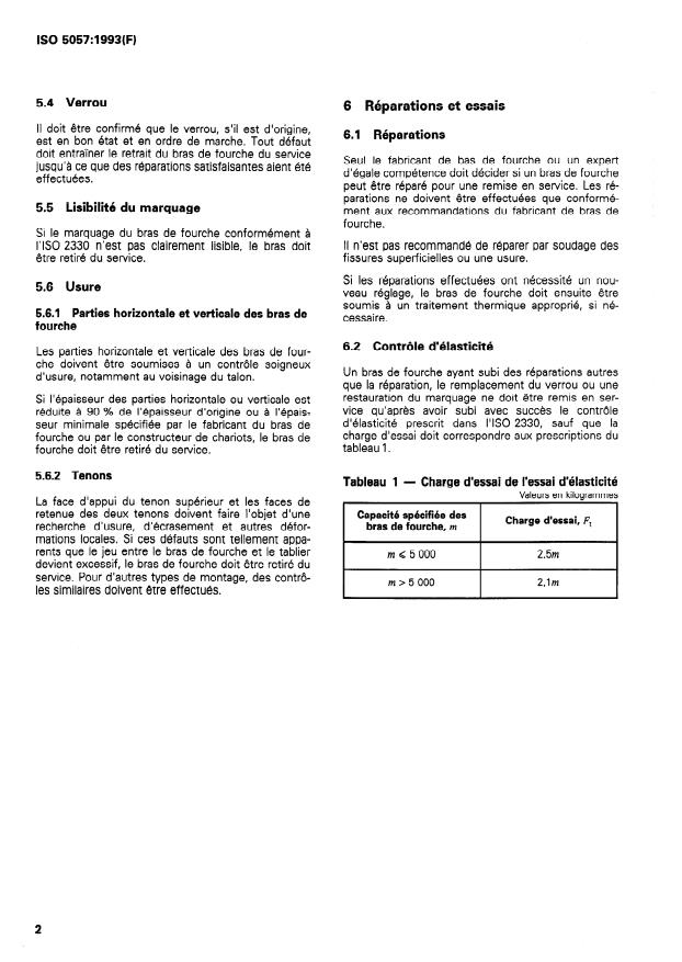 ISO 5057:1993 ISO 5057:1993 - Chariots de manutention -- Contrôle et réparation des bras de fourche en service sur les chariots élévateurs a fourche - Page 4 preview