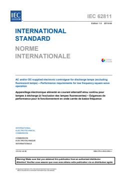 IEC 62811:2015 - AC and/or DC-supplied electronic controlgear for discharge lamps (excluding fluorescent lamps) - Performance requirements for low frequency square wave operation - Page 3 preview