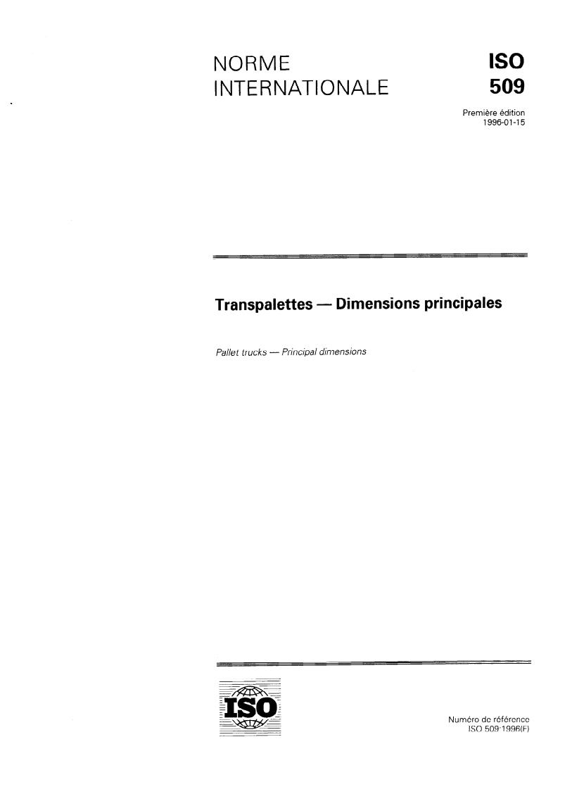 ISO 509:1996 - Pallet trucks — Principal dimensions
Released:1/18/1996