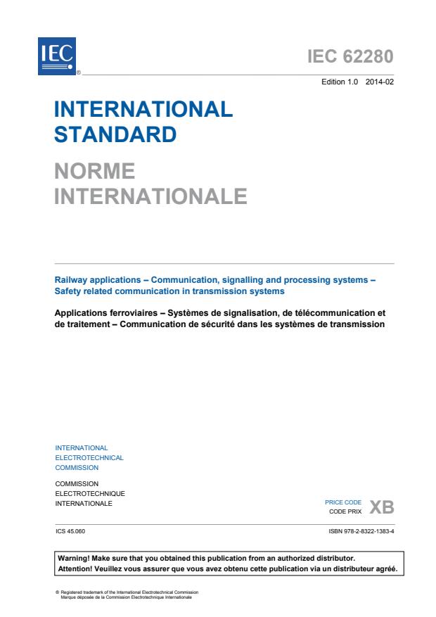 IEC 62280:2014 - Railway applications - Communication, signalling and processing systems - Safety related communication in transmission systems