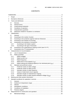 IEC 60898-1:2015 - Electrical accessories - Circuit-breakers for overcurrent protection for household and similar installations - Part 1: Circuit-breakers for a.c. operation
Released:3/23/2015
Isbn:9782832224229 - Page 4 preview