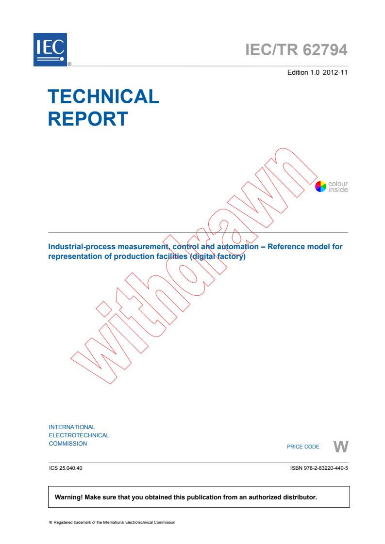 IEC TR 62794:2012 - Industrial-process measurement, control and automation - Reference model for representation of production facilities (digital factory)
Released:11/7/2012