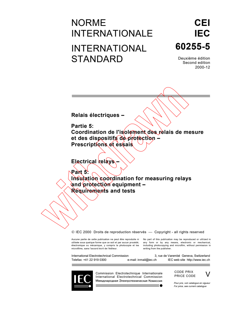 IEC 60255-5:2000 - Electrical Relays - Part 5: Insulation coordination for measuring relays and protection equipment - Requirements and tests
Released:12/14/2000
Isbn:2831855713
