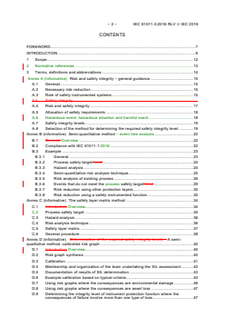IEC 61511-3:2016 RLV - Functional safety - Safety instrumented systems for the process industry sector - Part 3: Guidance for the determination of the required safety integrity levels
Released:7/21/2016
Isbn:9782832235454 - Page 4 preview