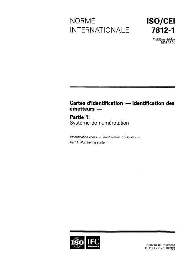 ISO/IEC 7812-1:1993 - Cartes d'identification -- Identification des émetteurs