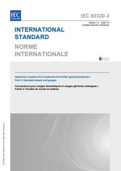 IEC 60320-3:2014+AMD1:2018+AMD2:2022 CSV - Appliance couplers for household and similar general purposes - Part 3: Standard sheets and gauges
Released:10/5/2022 - Page 1 preview