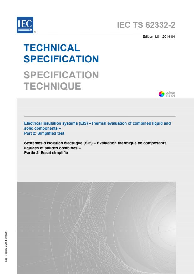 IEC TS 62332-2:2014 - Electrical insulation systems (EIS) - Thermal evaluation of combined liquid and solid components - Part 2: Simplified test