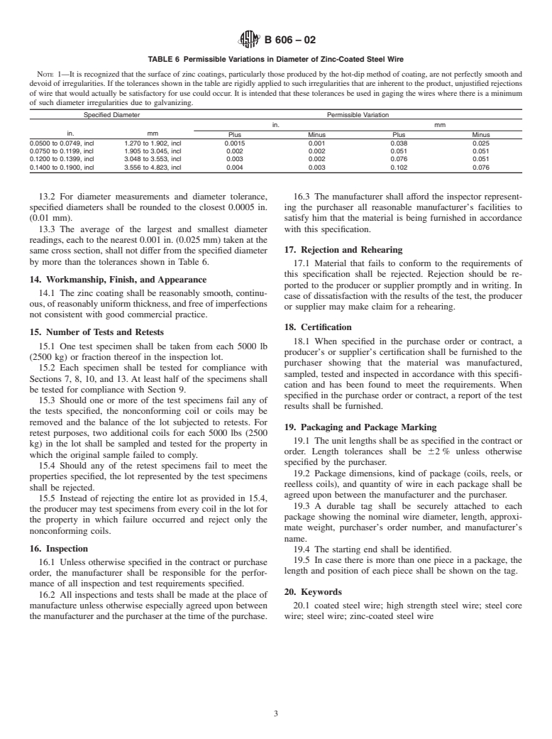 ASTM B606-02 - Standard Specification for High-Strength Zinc-Coated (Galvanized) Steel Core Wire for Aluminum and Aluminum-Alloy Conductors, Steel Reinforced