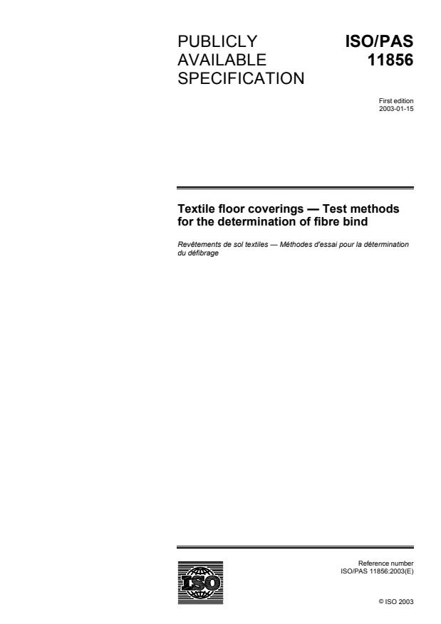 ISO/PAS 11856:2003 - Textile floor coverings -- Test methods for the determination of fibre bind