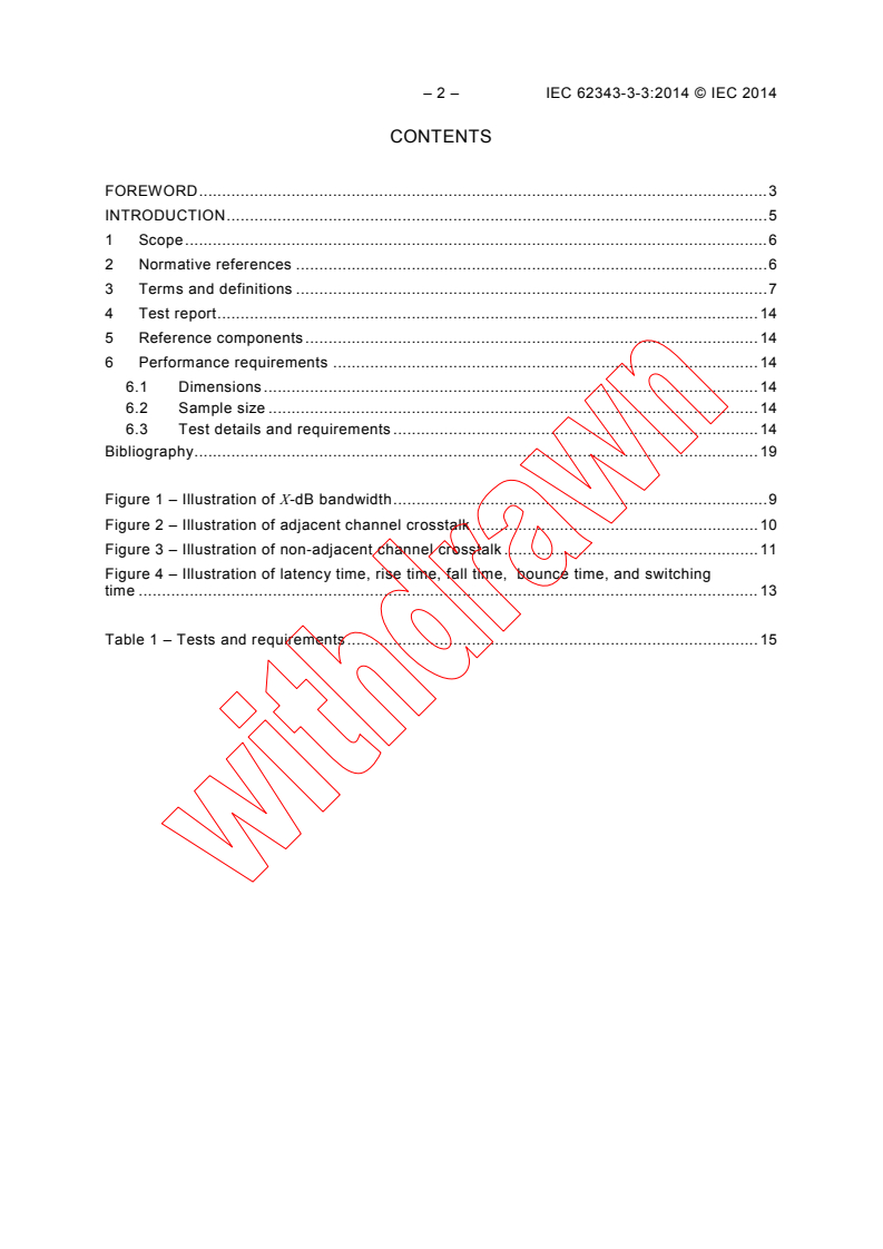 IEC 62343-3-3:2014 IEC 62343-3-3:2014 - Dynamic modules - Part 3-3: Performance specification templates - Wavelength selective switches
Released:5/6/2014
Isbn:9782832215449 - Page 4 preview