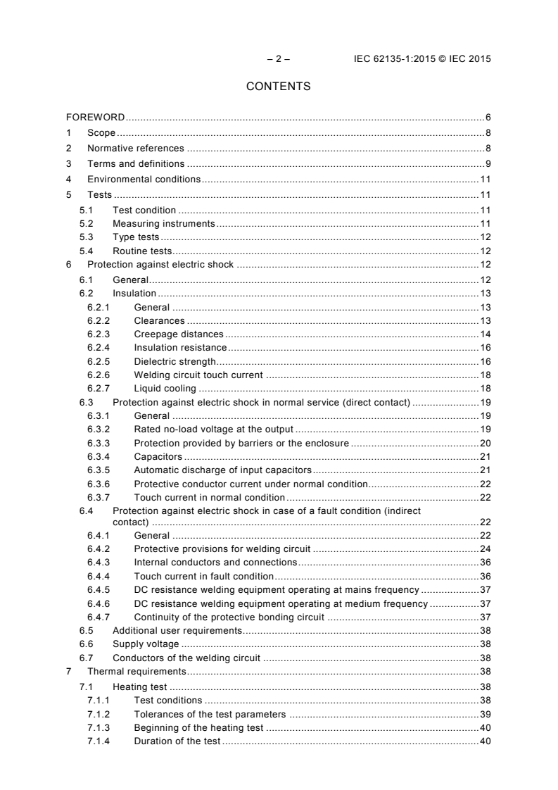 IEC 62135-1:2015 IEC 62135-1:2015 - Resistance welding equipment - Part 1: Safety requirements for design, manufacture and installation
Released:5/7/2015
Isbn:9782832226643 - Page 4 preview