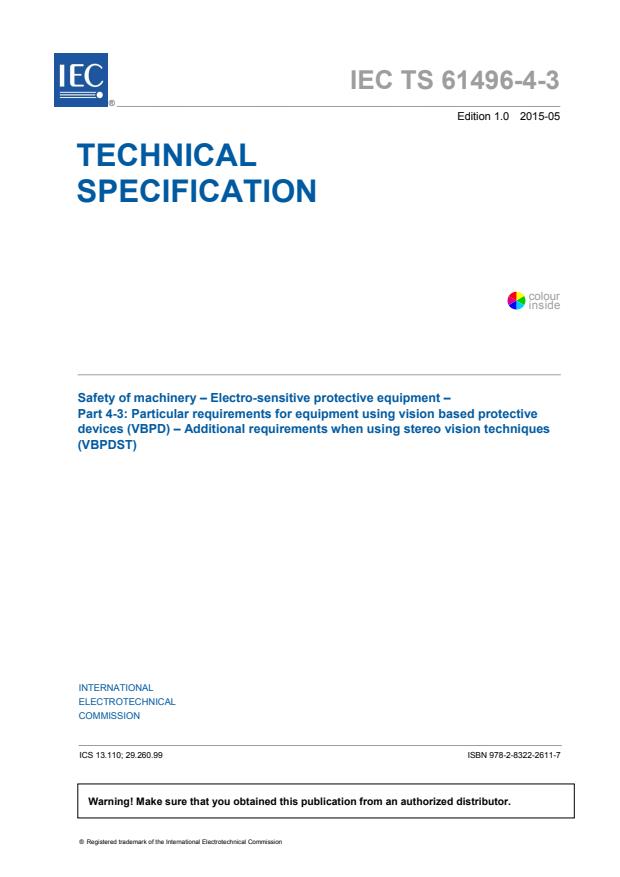 IEC TS 61496-4-3:2015 - Safety of machinery - Electro-sensitive protective equipment - Part 4-3: Particular requirements for equipment using vision based protective devices (VBPD) - Additional requirements when using stereo vision techniques (VBPDST)