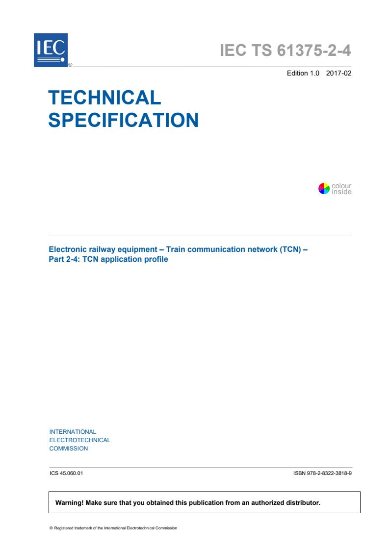IEC TS 61375-2-4:2017 - Electronic railway equipment - Train communication network (TCN) - Part 2-4: TCN application profile