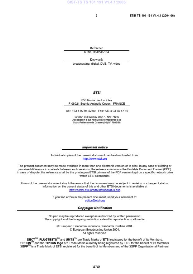 SIST-TS TS 101 191 V1.4.1:2005 SIST-TS TS 101 191 V1.4.1:2005 - Page 4 preview