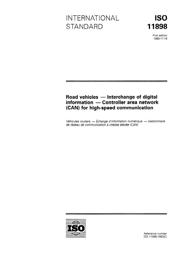 ISO 11898:1993 - Road vehicles -- Interchange of digital information -- Controller area network (CAN) for high-speed communication