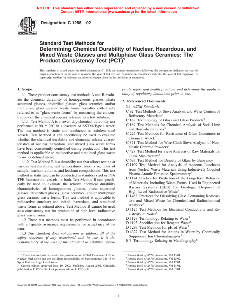 ASTM C1285-02 - Standard Test Methods for Determining Chemical Durability of Nuclear, Hazardous, and Mixed Waste Glasses and Multiphase Glass Ceramics: The Product Consistency Test (PCT)