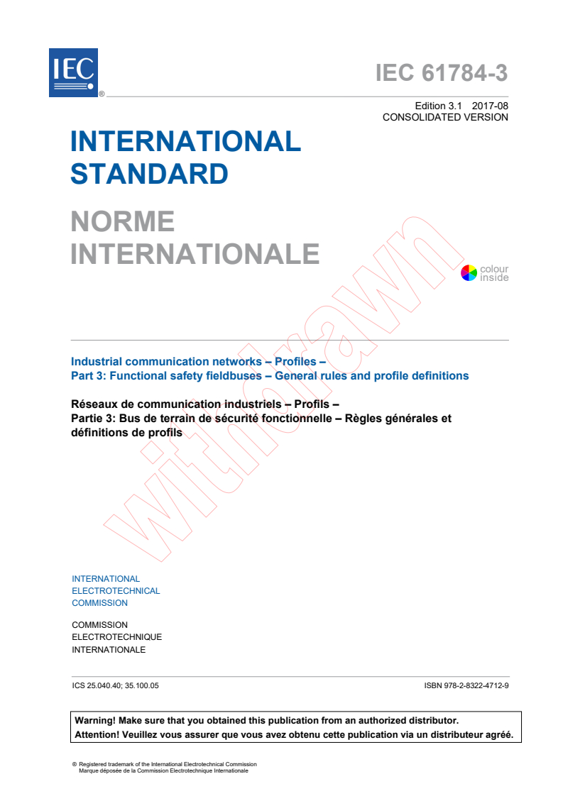 IEC 61784-3:2016+AMD1:2017 CSV - Industrial communication networks - Profiles - Part 3: Functional safety fieldbuses - General rules and profile definitions
Released:8/4/2017
Isbn:9782832247129