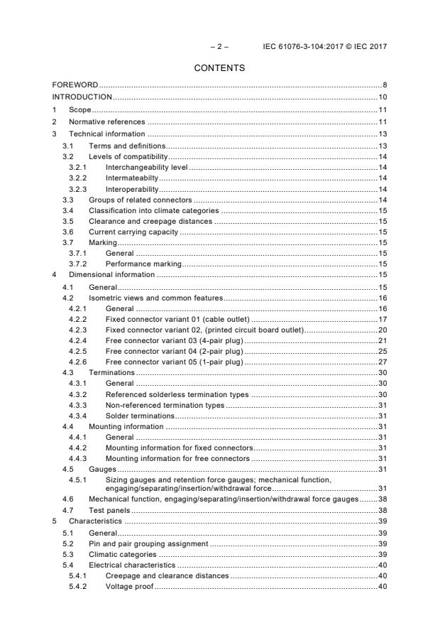 IEC 61076-3-104:2017 IEC 61076-3-104:2017 - Connectors for electrical and electronic equipment - Product requirements - Part 3-104: Detail specification for 8-way, shielded free and fixed connectors for data transmissions with frequencies up to 2 000 MHz - Page 4 preview