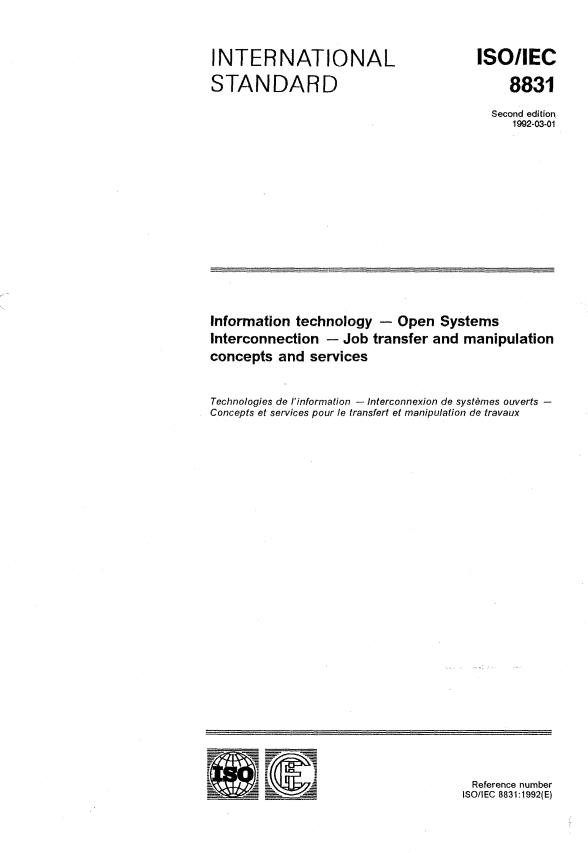 ISO/IEC 8831:1992 - Information technology -- Open Systems Interconnection -- Job transfer and manipulation concepts and services