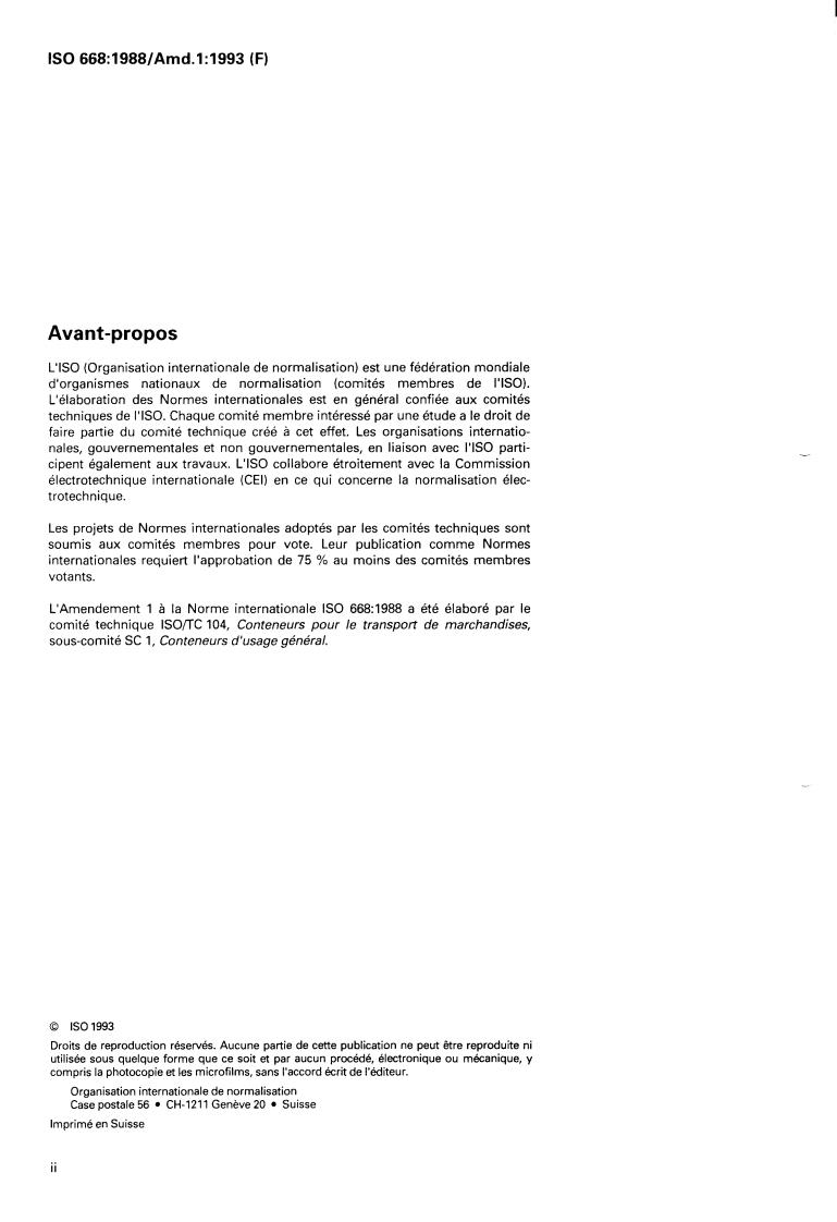 ISO 668:1988/Amd 1:1993 ISO 668:1988/Amd 1:1993 - Series 1 freight containers — Classification, dimensions and ratings — Amendment 1
Released:2/25/1993 - Page 2 preview