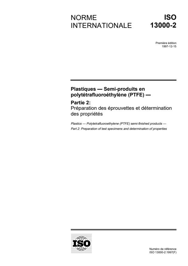ISO 13000-2:1997 - Plastiques -- Semi-produits en polytétrafluoroéthylene (PTFE)