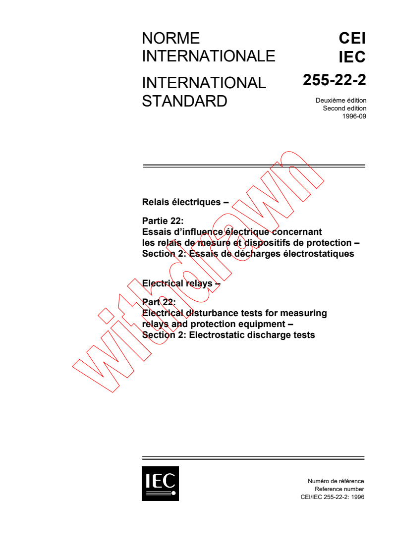 IEC 60255-22-2:1996 - Electrical relays - Part 22: Electrical disturbance tests for measuring relays and protection equipment - Section 2: Electrostatic discharge tests
Released:9/26/1996
