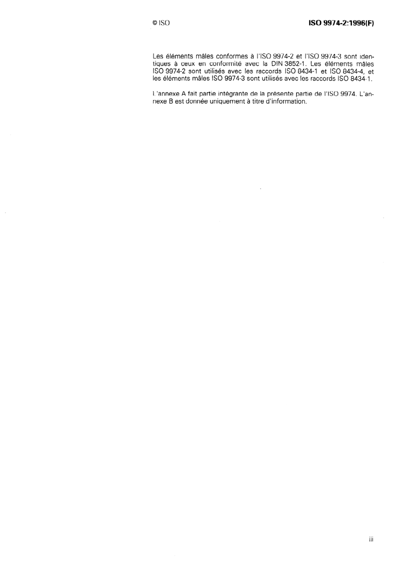 ISO 9974-2:1996 - Raccordements pour applications générales et transmissions hydrauliques et pneumatiques — Orifices et éléments mâles à filetage ISO 261 et joint en élastomère ou étanchéité métal sur métal — Partie 2: Éléments mâles avec joint en élastomère (type E)
Released:4/18/1996