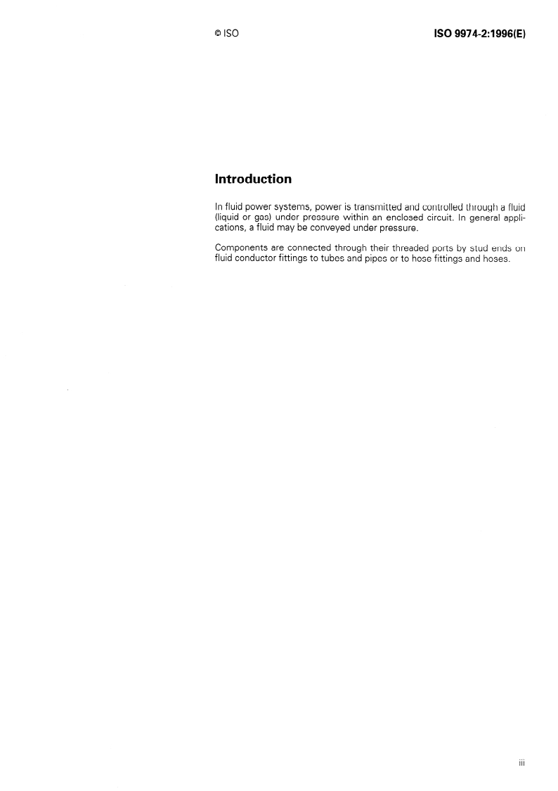 ISO 9974-2:1996 - Connections for general use and fluid power — Ports and stud ends with ISO 261 threads with elastomeric or metal-to-metal sealing — Part 2: Stud ends with elastomeric sealing (type E)
Released:4/18/1996
