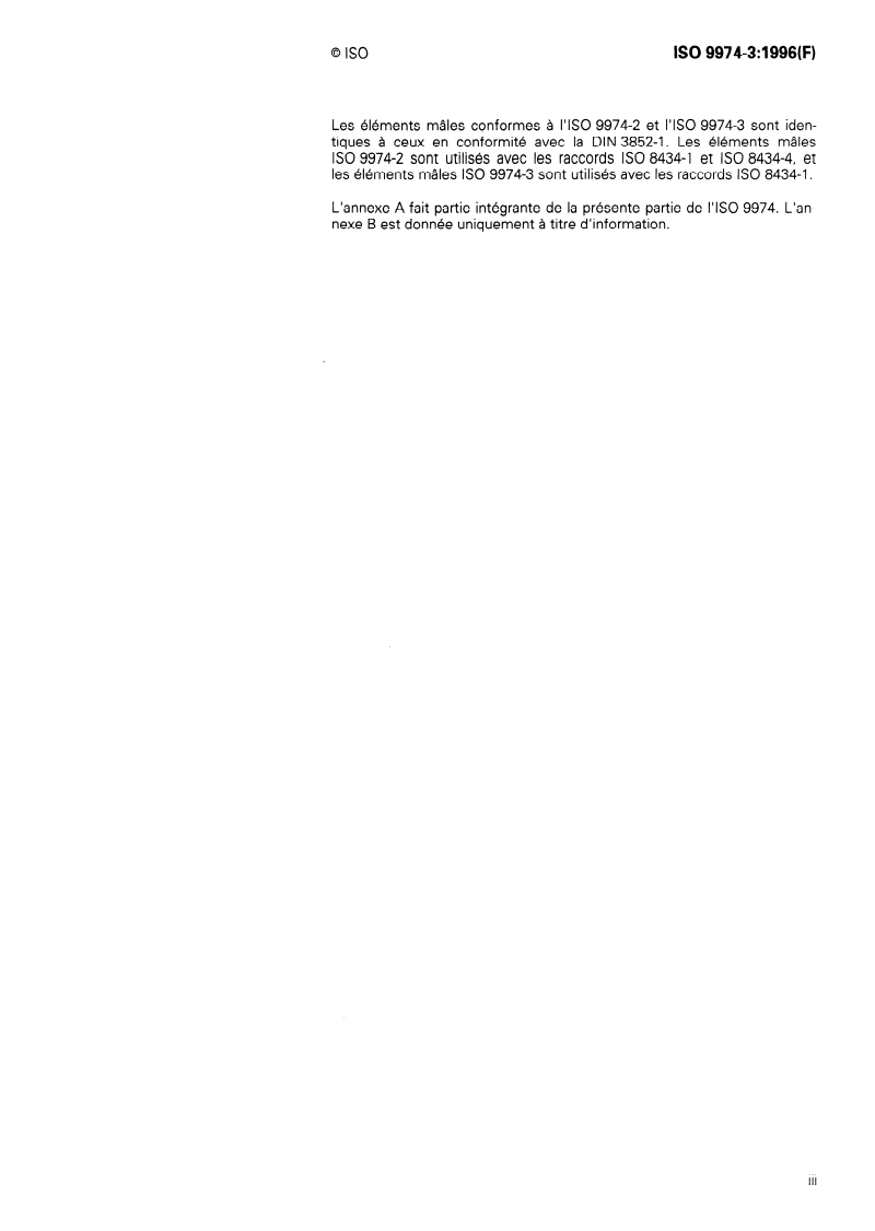 ISO 9974-3:1996 - Raccordements pour applications générales et transmissions hydrauliques et pneumatiques — Orifices et éléments mâles à filetage ISO 261 et joint en élastomère ou étanchéité métal sur métal — Partie 3: Éléments mâles avec étanchéité métal sur métal (type B)
Released:4/18/1996