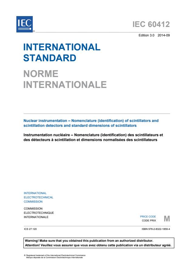 IEC 60412:2014 - Nuclear instrumentation - Nomenclature (identification) of scintillators and scintillation detectors and standard dimensions of scintillators