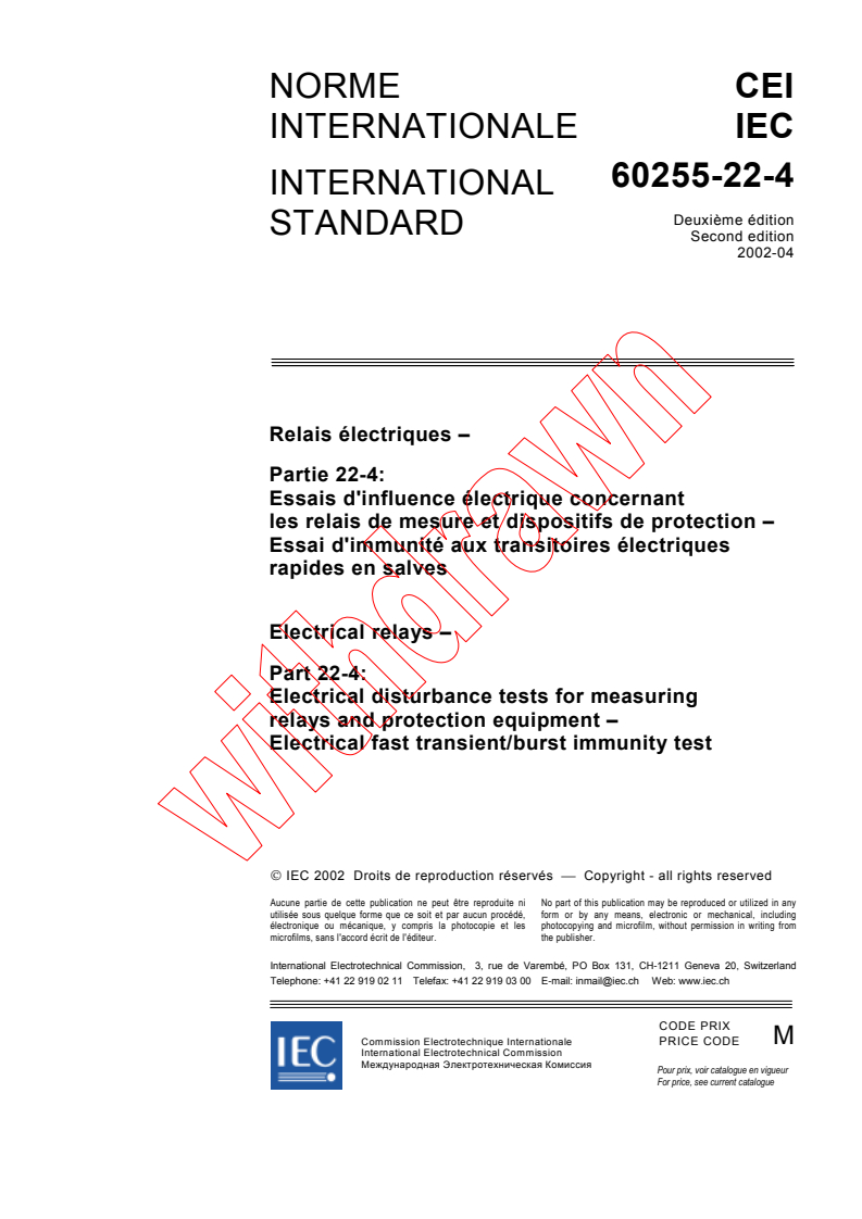 IEC 60255-22-4:2002 - Electrical relays - Part 22-4: Electrical disturbance tests for measuring relays and protection equipment - Electrical fast     transient/burst immunity test
Released:4/9/2002
Isbn:2831862981