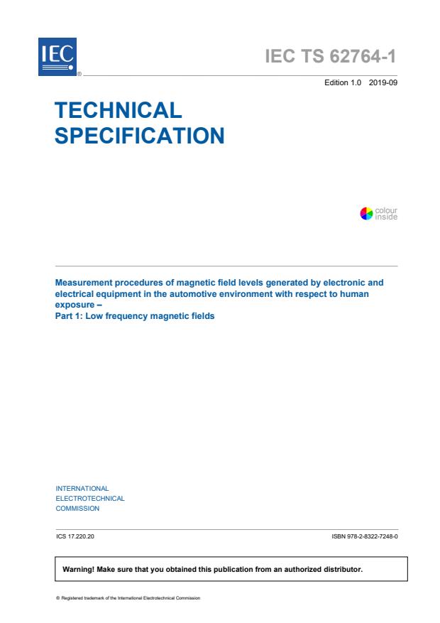 IEC TS 62764-1:2019 - Measurement procedures of magnetic field levels generated by electronic and electrical equipment in the automotive environment with respect to human exposure - Part 1: Low frequency magnetic fields