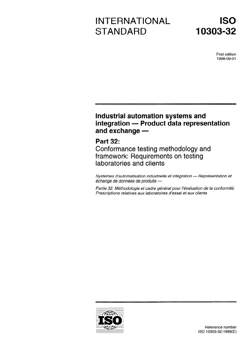 ISO 10303-32:1998 ISO 10303-32:1998 - Industrial automation systems and integration — Product data representation and exchange — Part 32: Conformance testing methodology and framework: Requirements on testing laboratories and clients
Released:9/3/1998 - Page 1 preview